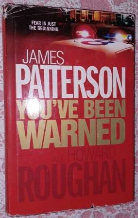 You`ve been warned by James Patterson