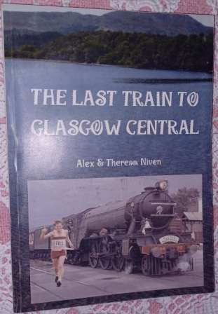 The Last Train to Glasgow Central A & T Niven