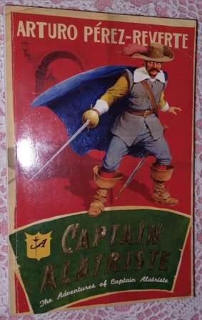Captain Alatriste Arturo Perez-Reverte