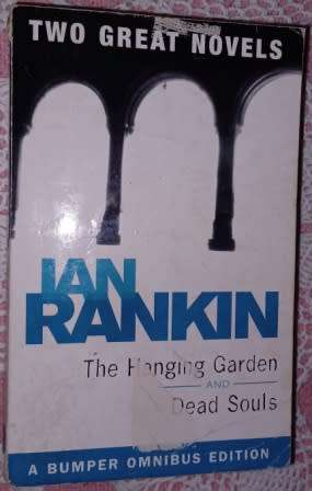 The Hanging Garden & Dead Souls  Ian Rankin
