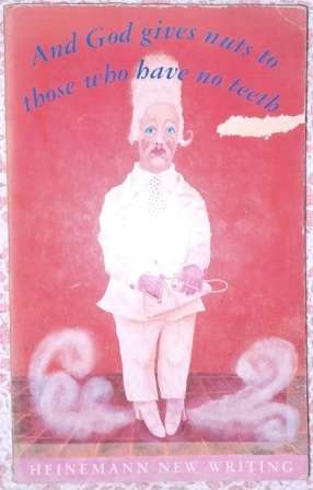 And God gave Nuts to those who have no teeth  Collection of short stories