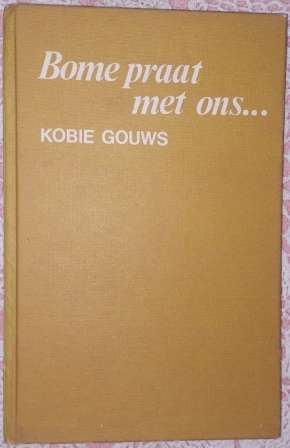 Bome Praat met Ons  Kobie Gouws
