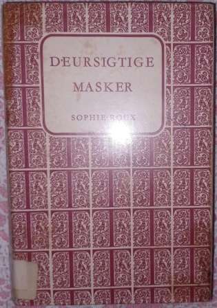 Deursigtige Masker  Sophie Roux