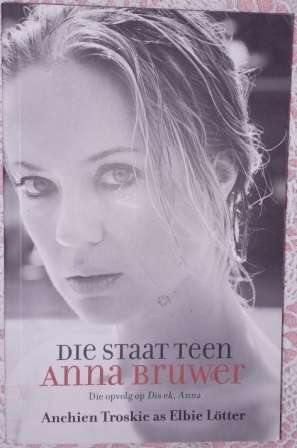 Die Staat teen Anna Bruwer   Anchien Troskie