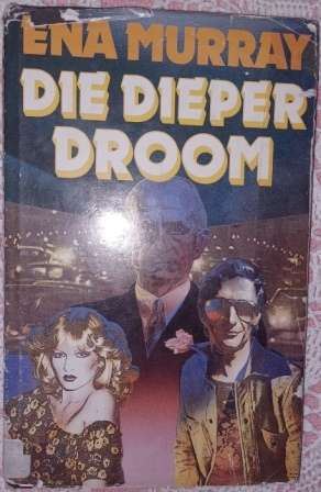 Die Dieper Droom   Ena Murray