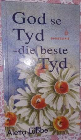 God se Tyd - Die Beste tyd  Aletta Lubbe