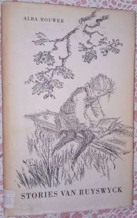 Stories van Ruyswyck   Alba Bouwer
