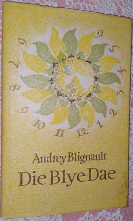 Die Blye Dae   Audrey Blignault