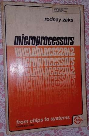 Microprocessors: from chips to systems by Rodnay Zaks