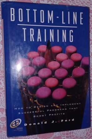 Bottom-line Training - Donald J Ford