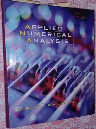 Applied Numerical Analysis  Gerald/Wheatley