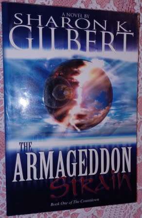 The Armageddon Strain  Sharon K Gilbert