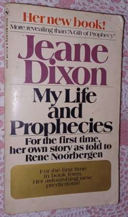 Jeanne Dixon My Life & Prophecies