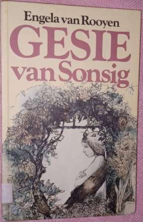 Gesie van sonsig  Engela van Rooyen