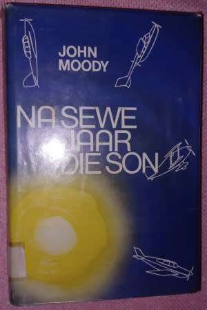 Na Sewe Jaar Die Son John Moody