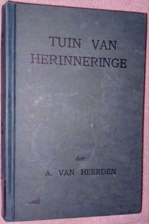 Tuin van Herhinneringe  A Van Heerden