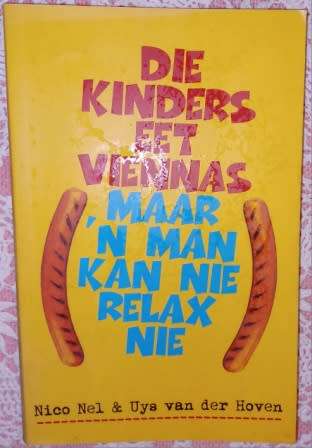 Die Kinders eet Viennas - Nico Nel & Uys van der Hoven