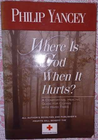 Where is God when it Hurts ?   Philip Yancey