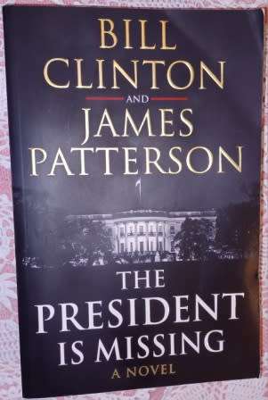 The President is Missing  Bill Clinton & James Patterson