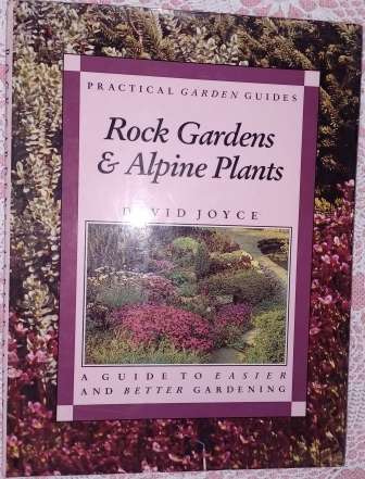 Rock Gardens & Alpine Plants  David Joyce