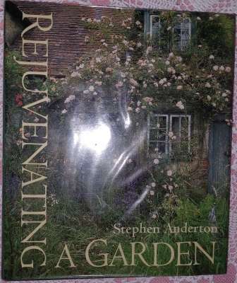 Rejuvenating a Garden Stephen Anderton