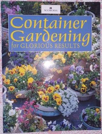Container Gardening for Glorious Results