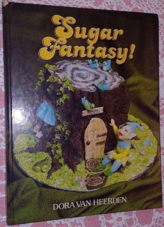 Sugar Fantasy !  Dora van Heerden