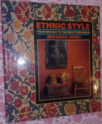 Ethnic Style From Mexico to the Mediterranean  M Innes