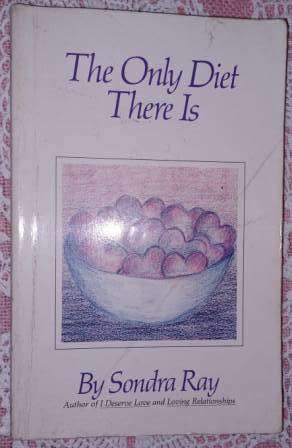The Only Diet There Is  Sondra Ray