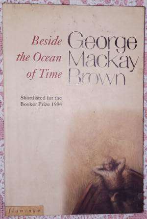 Beside the Ocean of Time  George Mackay Brown