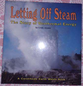 Letting off Steam The Story of GeoThermal Energy Linda Jacobs