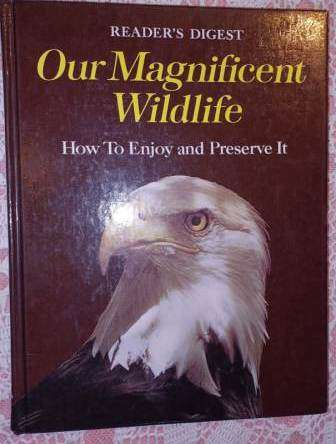 Our Magnificent Wildlife Readers Digest