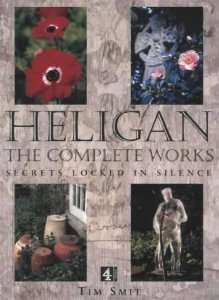 Heligan, The Complete Works by Tim Smit