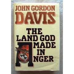 The Land God Made In Anger - John Gordon Davis