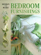Design and Make Bedroom Furnishings by Heather Luke