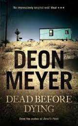 Dead Before Dying by Deon Meyer