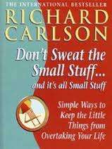 Don't Sweat the Small Stuff by Richard Carlson