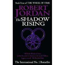 The Shadow Rising - Book 4 of The Wheel Of Time by Robert Jordan