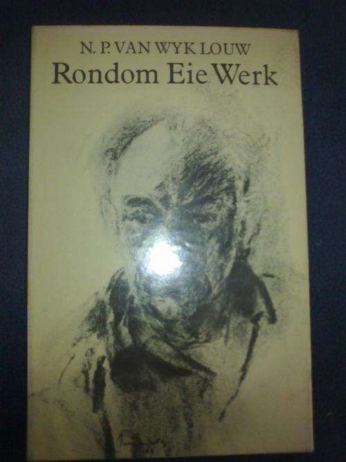Rondom Eie Werk deur NP van Wyk Louw