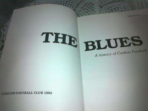 The Blues - a History of CARLTON Football Club by Tim Hewat