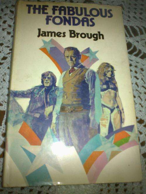 The Fabulous Fondas by James Brough