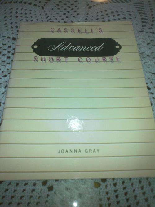 CASSELL`s Advanced Short Course by Joanna Grey