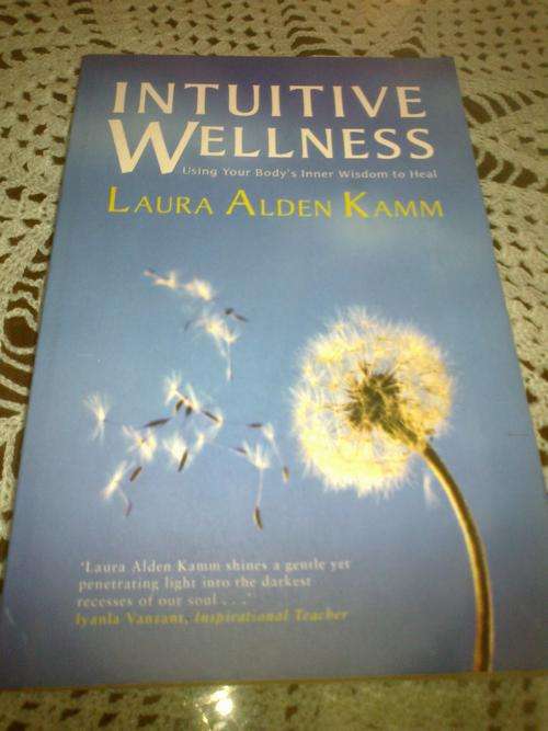 Intuitive Wellness by Laura Alden Kamm