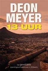 Deon Meyer - 13 Uur