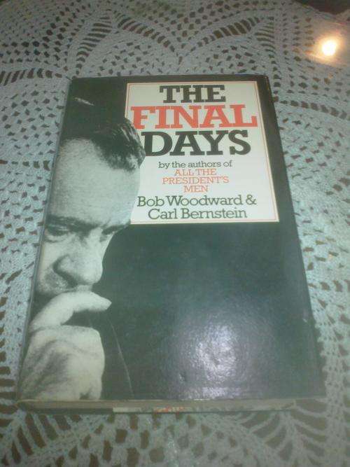 The Final Days by Bob Woodward and Carl Bernstein