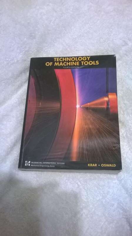 Technology of Machine Tools - Krar . Oswald - Fourth Edition.