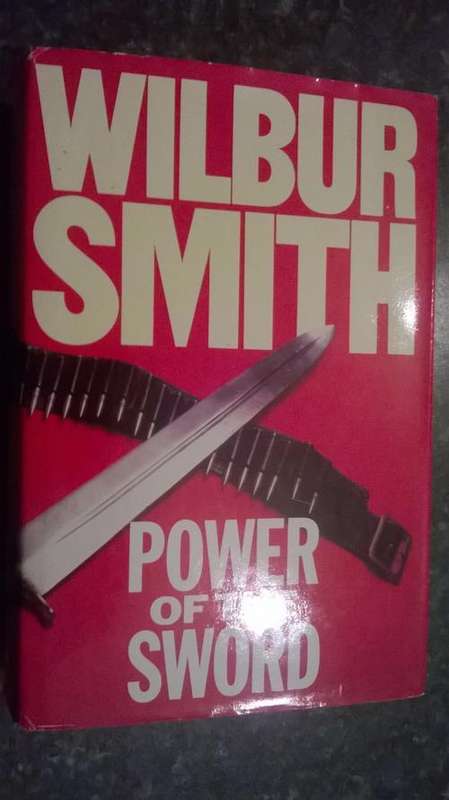 Power of the Sword by Wilbur Smith - First Edition