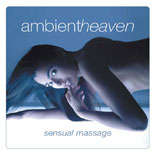 Ambient Heaven: Sensual Massage - CD - new