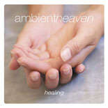 Ambient Heaven: Healing - CD - new