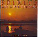 Spirits: Music for the Soul - Vol. 2